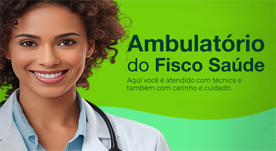 Ambulatório próprio do Fisco Saúde