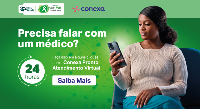 Novo serviço do Fisco Saúde para teleconsultas (Conexa)