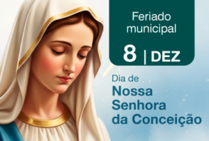 08/12 - Feriado Municipal no Recife (N. Sra. da Conceição)